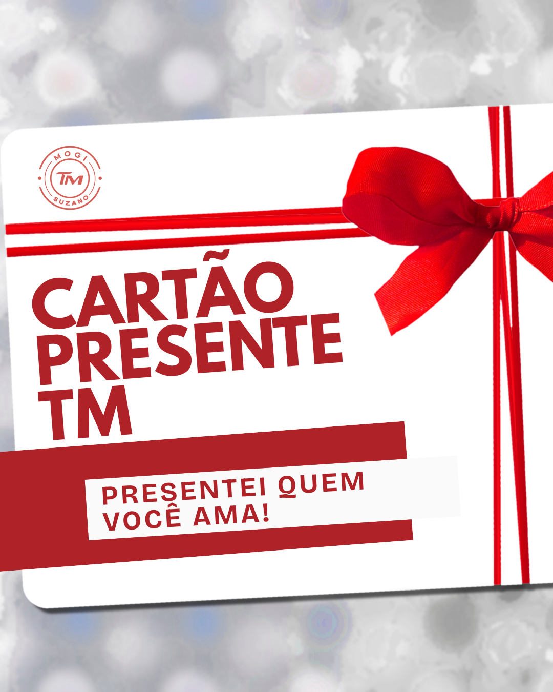 Cartão Presente TM